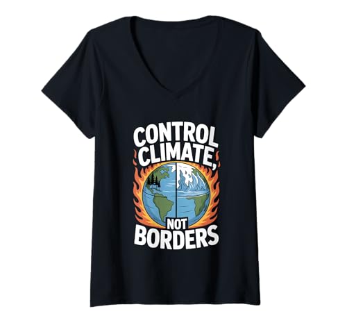Damen Control Climate Not Borders – Climate Activism Earth Justice T-Shirt mit V-Ausschnitt von Umweltschutz und Klimawandel Solidarität