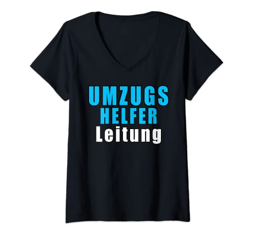 Damen Umzugshelfer Leitung Eigenheim Hausbau Lustig Geschenk T-Shirt mit V-Ausschnitt von Umzugshelfer Eigenheim Hausbau Lustig Geschenk
