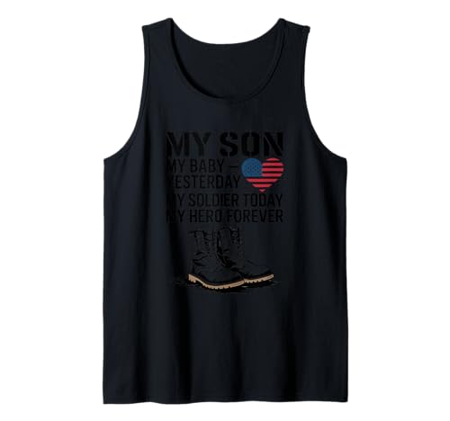 Mein Sohn Mein Baby Gestern Soldat Heute Tank Top Mein Sohn Mein Baby Gestern Soldat Heute Tank Top von Unabhängigkeitstag 4. Juli Mein Sohn