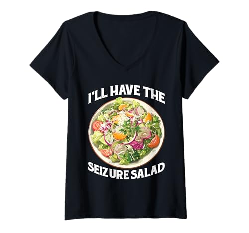 Damen I'll Have The Seizure Salad Epilepsie -Wortbewusstsein - T-Shirt mit V-Ausschnitt Damen I'll Have The Seizure Salad Epilepsie -Wortbewusstsein - T-Shirt mit V-Ausschnitt von Unbeschwerte Gesundheit Epilepsie Humor