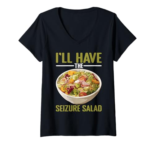 Damen I'll Have The Seizure Salad Epilepsie -Wortbewusstsein - T-Shirt mit V-Ausschnitt Damen I'll Have The Seizure Salad Epilepsie -Wortbewusstsein - T-Shirt mit V-Ausschnitt von Unbeschwerte Gesundheit Epilepsie Humor