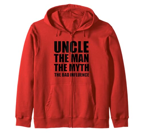 Uncle Man Myth Bad Influence Funny Brother Sarkastic Kapuzenjacke von Uncle Man Myth Bad Influence Brother Funny Sarcasm