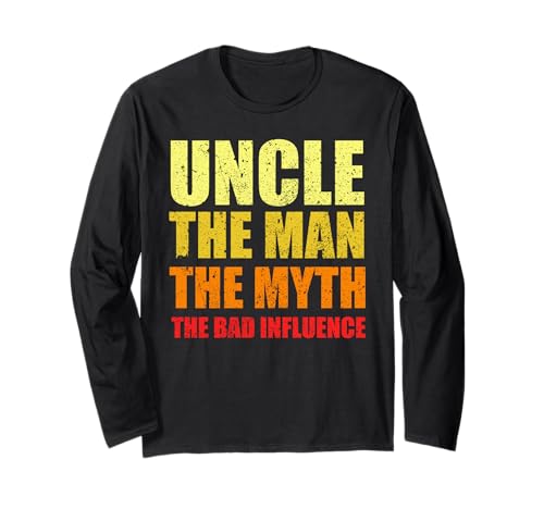 Uncle Man Myth Schlechter Einfluss Lustiger Bruder Sarkasmus Langarmshirt von Uncle Man Myth Bad Influence Brother Funny Sarcasm