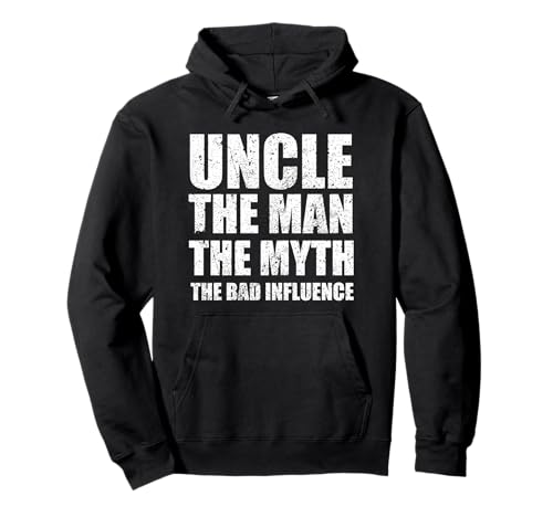 Uncle Man Myth Bad Influence Lustiger sarkastischer Bruder Pullover Hoodie von Uncle Man Myth Bad Influence Funny Brother
