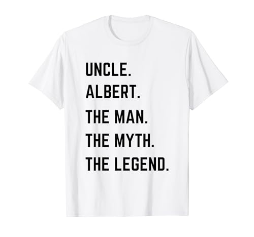 Onkel Albert The Man The Myth The Legend Father's Day T-Shirt von Uncle The Man The Myth The Legend Mens Gifts