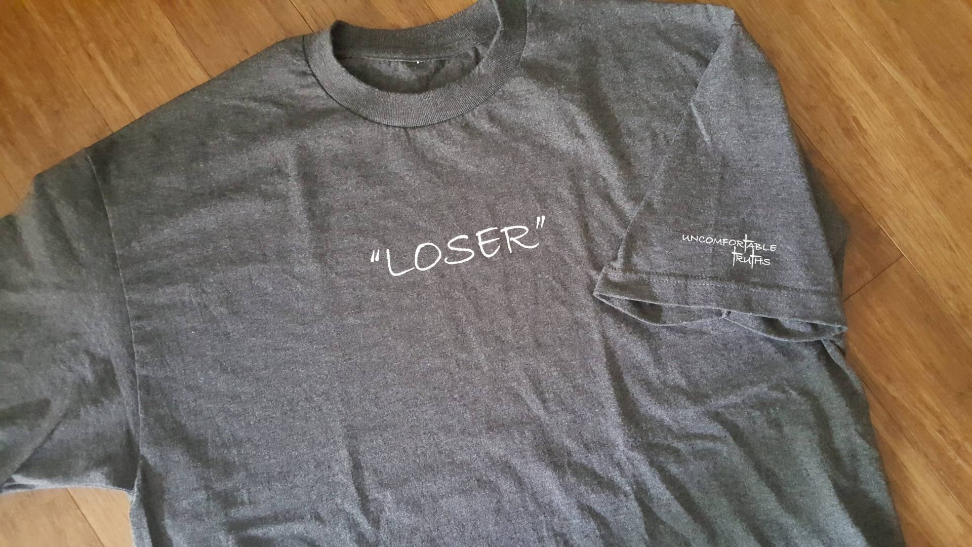 Unbequeme Wahrheiten "Verlierer" Shirt Unbequeme Wahrheiten "Verlierer" Shirt von UncomfortableTruths