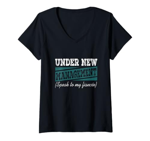 Damen Unter Neuer Leitung sprechen Sie mit Meinem Verlobten, Verlobungshochzeit T-Shirt mit V-Ausschnitt Damen Unter Neuer Leitung sprechen Sie mit Meinem Verlobten, Verlobungshochzeit T-Shirt mit V-Ausschnitt von Under New Management Speak To My Fiance