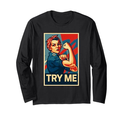Try Me Empowerment für Frauen, unterschätze Mich, das Wird Spaß Machen Langarmshirt von Underestimate No Women Gear