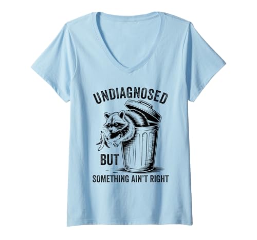 Damen Undiagnosed But Something Ain't Right T-Shirt mit V-Ausschnitt von Undiagnosed But Something Ain't Right