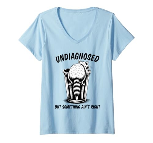 Damen Undiagnosed But Something Ain't Right T-Shirt mit V-Ausschnitt von Undiagnosed But Something Ain't Right