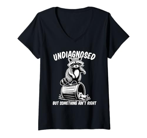 Damen Undiagnosed But Something Ain't Right T-Shirt mit V-Ausschnitt von Undiagnosed But Something Ain't Right