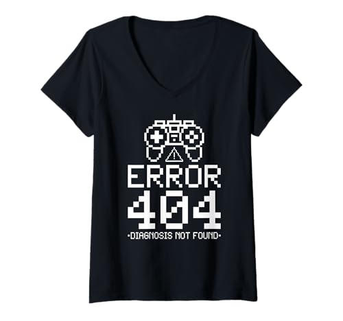Damen Fehler 404: Diagnose Nicht gefunden Nerd-Gaming T-Shirt mit V-Ausschnitt von Undiagnosed Humor Mental Health Awareness