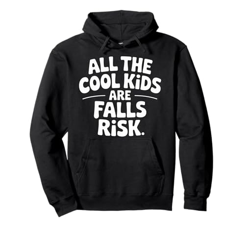 All The Cool Kids Are Falls Risk Ungeschickte Leute - Pullover Hoodie All The Cool Kids Are Falls Risk Ungeschickte Leute - Pullover Hoodie von Ungeschickte Crew -Trendhumor