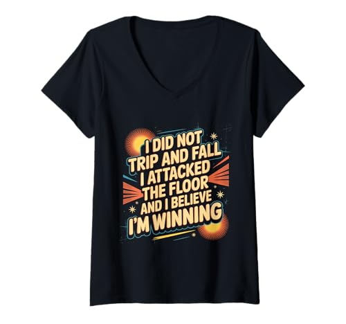 Damen I Didn't Trip I Attacked The Floor and I'm Winning |- T-Shirt mit V-Ausschnitt von Ungeschickter Humor -Herbst -Champion