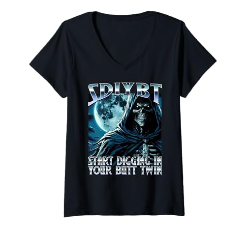 Damen SDIYBT Start Digging In Your Butt Twin Meme 2025 Skeleton T-Shirt mit V-Ausschnitt Damen SDIYBT Start Digging In Your Butt Twin Meme 2025 Skeleton T-Shirt mit V-Ausschnitt von Unhinged Brainrot Funny Cringe Meme Merch