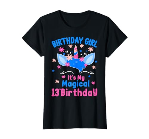 Birthday Girl It's My Magical 13th Birthday Unicorn T-Shirt von Unicorn 13th Birthday Gifts Co.
