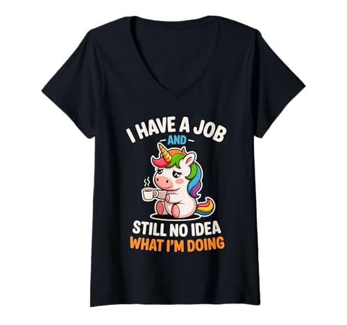 Damen Lustiges Einhorn I Have A Job No Idea What I'm Doing Sarcastic T-Shirt mit V-Ausschnitt Damen Lustiges Einhorn I Have A Job No Idea What I'm Doing Sarcastic T-Shirt mit V-Ausschnitt von Unicorn Adulting Coffee Tee Job Humor Gift