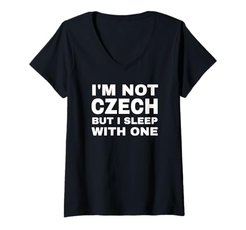 Damen I'm Not Czech But I Sleep with One Ehepartner of Czechoslowakian T-Shirt mit V-Ausschnitt Damen I'm Not Czech But I Sleep with One Ehepartner of Czechoslowakian T-Shirt mit V-Ausschnitt von Unique Bohemian Apparel Decor and Gifts Shop