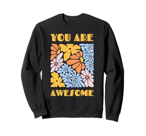 You Are Awesome Boho s für Frauen mit Stil Sweatshirt von Unique Bohemian s for Wonderful, Women