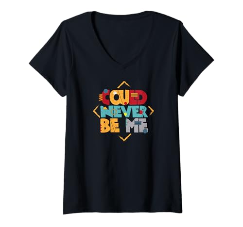 Damen Könnte Niemals ich Sein T-Shirt mit V-Ausschnitt Damen Könnte Niemals ich Sein T-Shirt mit V-Ausschnitt von Unique Lyn Enterprise