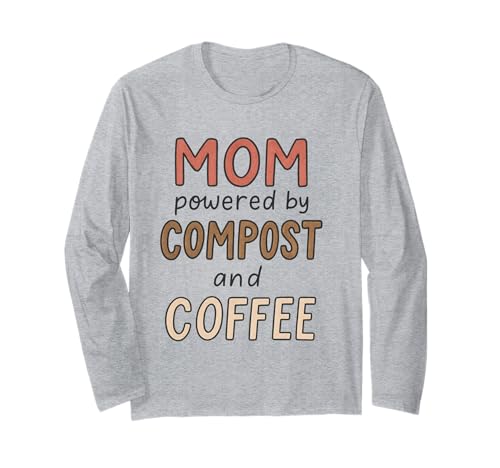 Funny Garden Mama Kompost und Kaffee Damen Spruch für Sie Langarmshirt Funny Garden Mama Kompost und Kaffee Damen Spruch für Sie Langarmshirt von Uniqueee Organic Gardener Stuff Co.