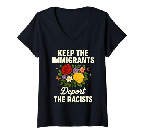 Damen Keep Immigrants Deport Racisten Wildflower Floral Protest Art T-Shirt mit V-Ausschnitt Damen Keep Immigrants Deport Racisten Wildflower Floral Protest Art T-Shirt mit V-Ausschnitt von Unity Bloom Movement Apparel