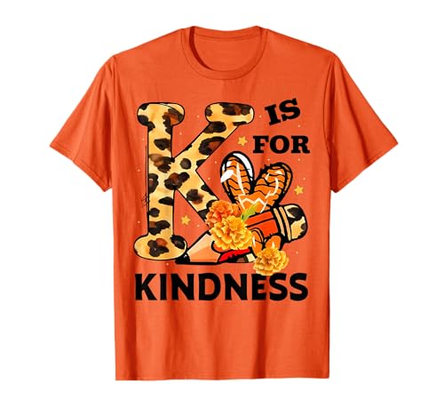 K is for Kindness Unity Day Be Kind Anti Mobbing Cute Kids T-Shirt K is for Kindness Unity Day Be Kind Anti Mobbing Cute Kids T-Shirt von Unity Day Orange Anti Bullying Kids