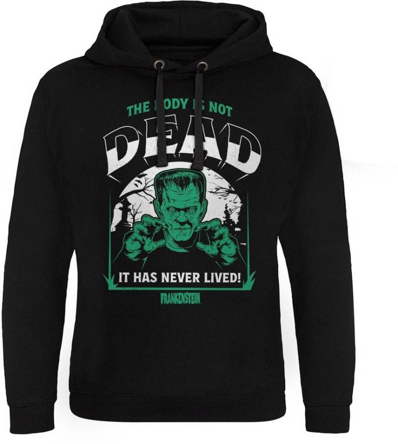 Universal Monsters Hoodie Frankenstein The Body Is Not Dead Epic Hoodie von Universal Monsters