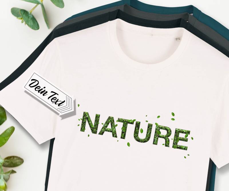 Bio-T-Shirt Mit Wunschtext, Effekt-Schrift "Nature", Personalisierter Text, Unisex, Bedruckt, Personalisiert, Baumwolle, Jersey, Name von Universaldruck