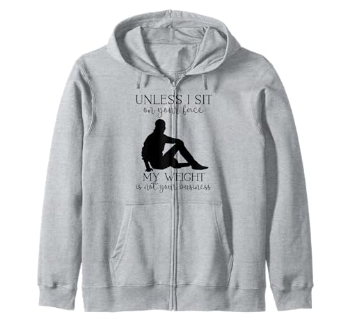 Mein Gewicht geht Dich Nichts Sarkastischer Mann Yoga Zen Men Fit Kapuzenjacke von Unless I Sit On Ur Face My Weight Isn't Ur Biz Fun