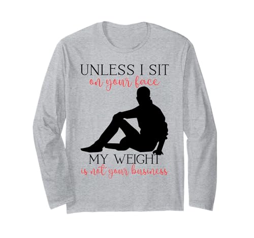 Mein Gewicht geht Dich Nichts Sarkastischer Mann Yoga Zen Men Fit Langarmshirt Mein Gewicht geht Dich Nichts Sarkastischer Mann Yoga Zen Men Fit Langarmshirt von Unless I Sit On Ur Face My Weight Isn't Ur Biz Fun