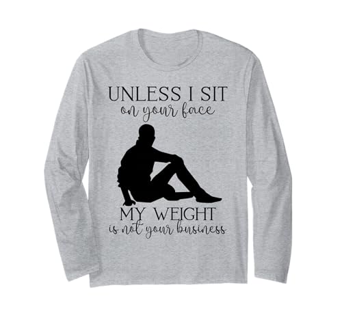 Mein Gewicht geht Dich Nichts Sarkastischer Mann Yoga Zen Men Fit Langarmshirt Mein Gewicht geht Dich Nichts Sarkastischer Mann Yoga Zen Men Fit Langarmshirt von Unless I Sit On Ur Face My Weight Isn't Ur Biz Fun