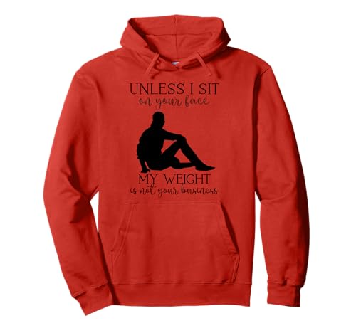 Mein Gewicht geht Dich Nichts Sarkastischer Mann Yoga Zen Men Fit Pullover Hoodie Mein Gewicht geht Dich Nichts Sarkastischer Mann Yoga Zen Men Fit Pullover Hoodie von Unless I Sit On Ur Face My Weight Isn't Ur Biz Fun
