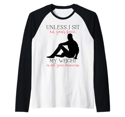 Mein Gewicht geht Dich Nichts Sarkastischer Mann Yoga Zen Men Fit Raglan Mein Gewicht geht Dich Nichts Sarkastischer Mann Yoga Zen Men Fit Raglan von Unless I Sit On Ur Face My Weight Isn't Ur Biz Fun