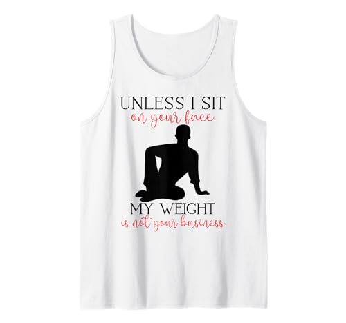 Mein Gewicht geht Dich Nichts Sarkastischer Mann Yoga Zen Men Fit Tank Top Mein Gewicht geht Dich Nichts Sarkastischer Mann Yoga Zen Men Fit Tank Top von Unless I Sit On Ur Face My Weight Isn't Ur Biz Fun