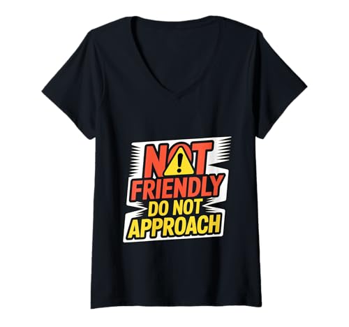 Damen Not Friendly Do Not Approach Introvertiertes antisozial - T-Shirt mit V-Ausschnitt Damen Not Friendly Do Not Approach Introvertiertes antisozial - T-Shirt mit V-Ausschnitt von Unsoziale Energie unfreundliche Stimmung