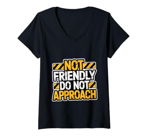 Damen Not Friendly Do Not Approach Introvertiertes antisozial - T-Shirt mit V-Ausschnitt Damen Not Friendly Do Not Approach Introvertiertes antisozial - T-Shirt mit V-Ausschnitt von Unsoziale Energie unfreundliche Stimmung