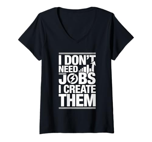 Damen I Don't Need Jobs I Create Them Business Entrepreneur - T-Shirt mit V-Ausschnitt Damen I Don't Need Jobs I Create Them Business Entrepreneur - T-Shirt mit V-Ausschnitt von Unternehmer -Vision -Denkweise