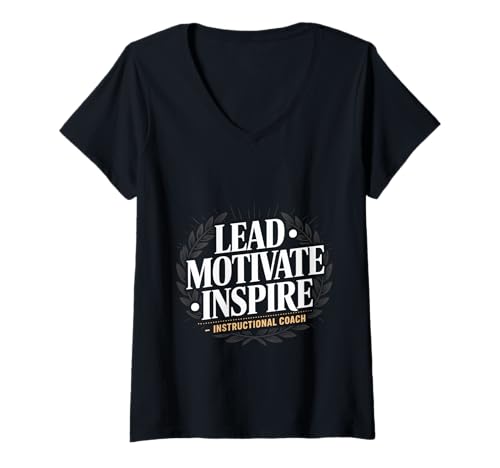 Damen Lead Motivate Inspire Instructional Coach Führung - T-Shirt mit V-Ausschnitt von Unterrichtsmotivation und Coaching