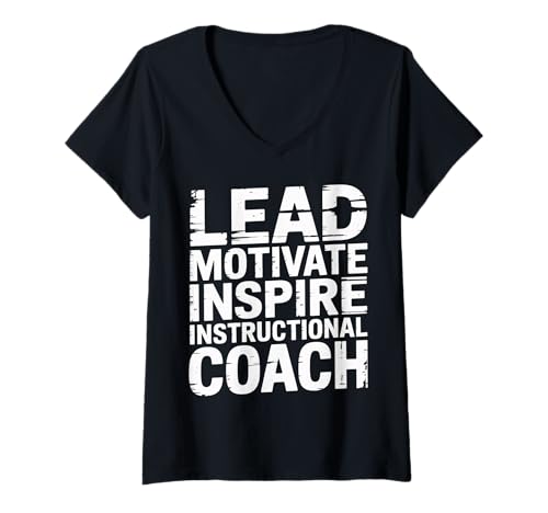 Damen Lead Motivate Inspire Instructional Coach Führung - T-Shirt mit V-Ausschnitt von Unterrichtsmotivation und Coaching