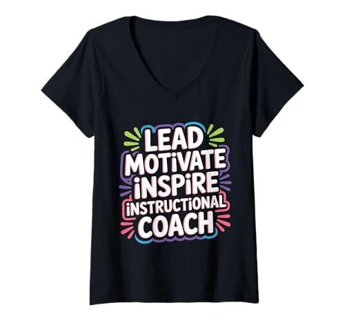Damen Lead Motivate Inspire Instructional Coach Führung - T-Shirt mit V-Ausschnitt von Unterrichtsmotivation und Coaching
