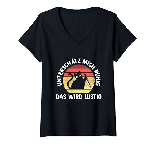Damen Unterschätz Mich Ruhig Das Wird Lustig Katzen Spruch T-Shirt mit V-Ausschnitt Damen Unterschätz Mich Ruhig Das Wird Lustig Katzen Spruch T-Shirt mit V-Ausschnitt von Unterschätz Mich Ruhig Das Wird Lustig Geschenke