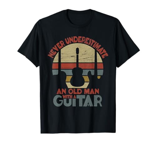 Gitarre Vintage Never Underestimate An Old Man With A Guitar T-Shirt von Unterschätze Niemals Einen Alten Mann