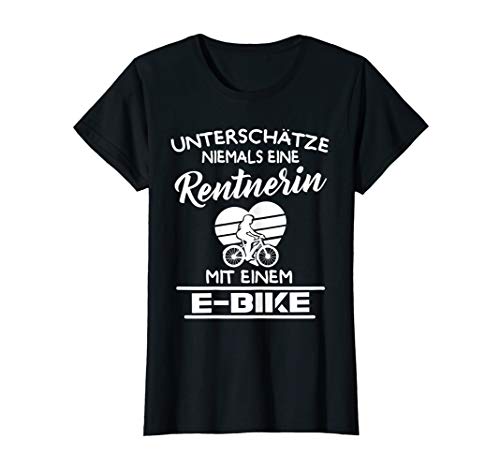 Damen E-bike Fahrrad Rente Oma Rentnerin Ebike Ruhestand MTB T-Shirt von Unterschätze niemals eine Rentnerin mit E-Bike
