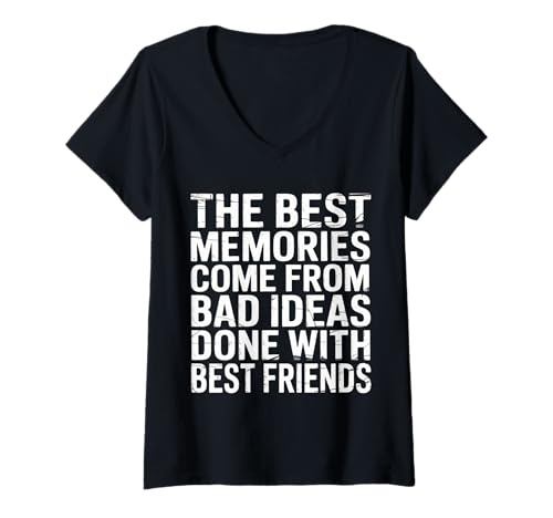 Damen Best Memories Start with Bad Ideas and Good Friends - T-Shirt mit V-Ausschnitt Damen Best Memories Start with Bad Ideas and Good Friends - T-Shirt mit V-Ausschnitt von Unvergessliche und lächerliche Freundschaften