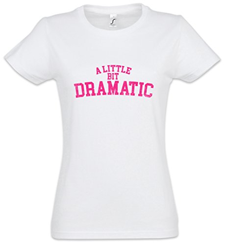 A Little BIT Dramatic Damen T-Shirt – Größen XS – 2XL von Urban Backwoods