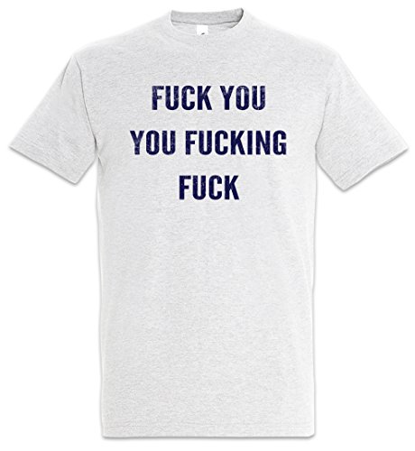 Urban Backwoods Fuck You You Fucking Fuck Herren T-Shirt Grau Größe 4XL von Urban Backwoods