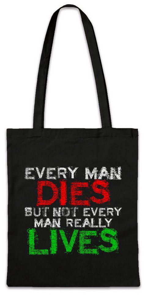 Urban Backwoods Beuteltasche Every Man Dies Stofftasche But Not Really Lives Bon Viveur Lebemann (1-tlg), Hedonist Jeder Mann Stirbt von Urban Backwoods