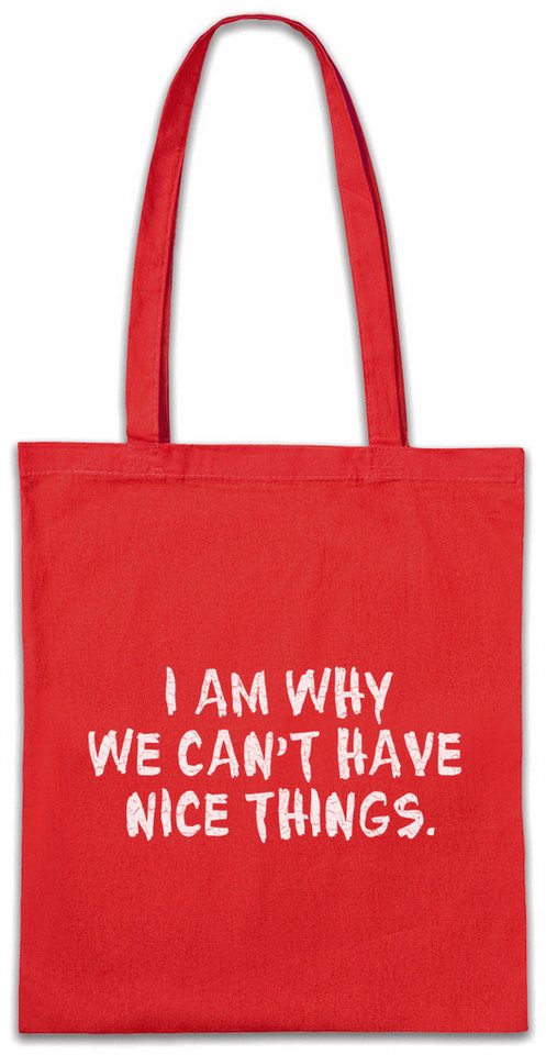 Urban Backwoods Beuteltasche I Am Why We Can't Have Nice Things Stofftasche Kids Kinder Kind (1-tlg), Familie Fun Parenthood Father von Urban Backwoods