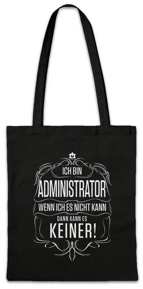 Urban Backwoods Beuteltasche Ich Bin Administrator Stofftasche nformatiker Programmierer Software (1-tlg), Entwickler System Architekt Admin von Urban Backwoods